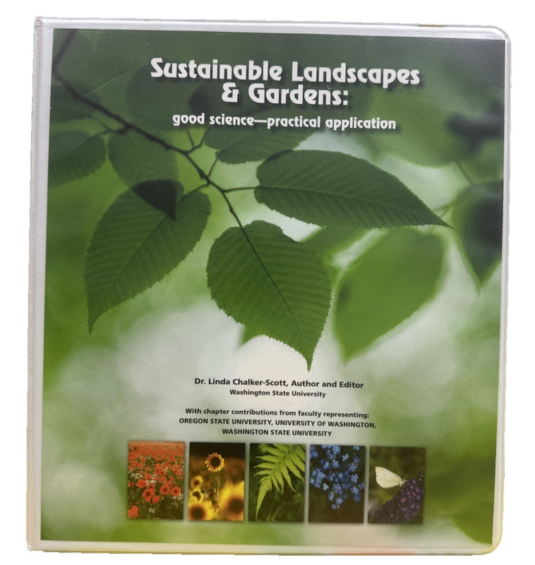 Binder: Sustainable Landscapes and Gardens — Dr. Linda Chalker Washington State