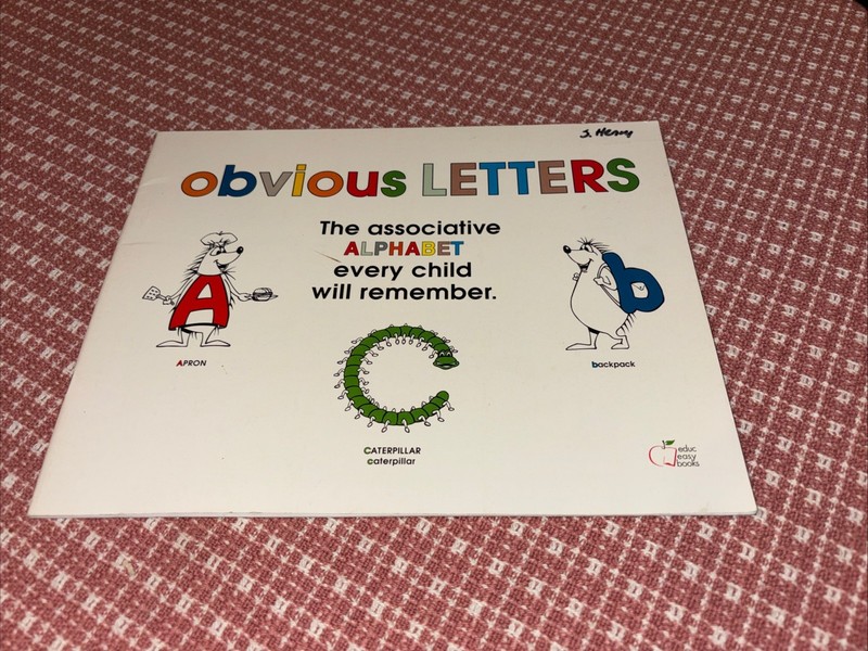 OBVIOUS LETTERS: ASSOCIATIVE ALPHABET EVERY CHILD WILL REMEMBER Gisela Hausmann