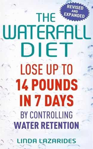 The Waterfall Diet: Lose Up to 14 – Paperback, by Lazarides Linda – Very Good