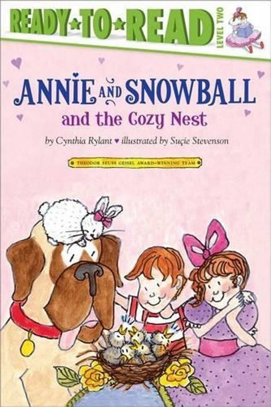 Annie and Snowball and the Cozy Nest: Annie and Snowball by Cynthia Rylant (Engl