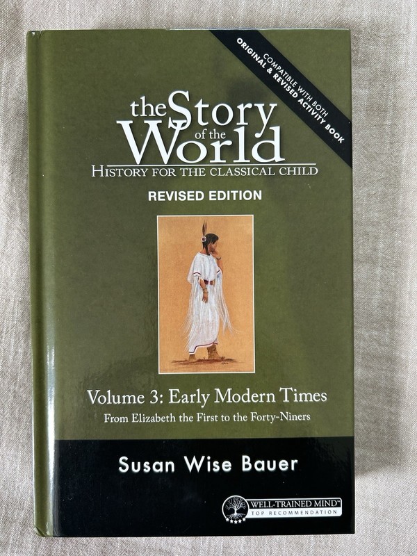 Story of the World Ser.: History for the Classical Child : Early Modern Times