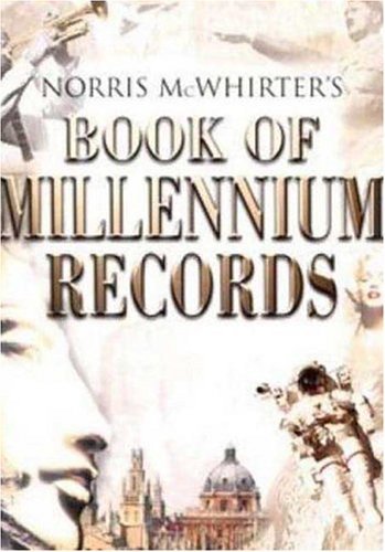 Norris Mcwhirter’s Book Of Millennium Records By Norris McWhirte