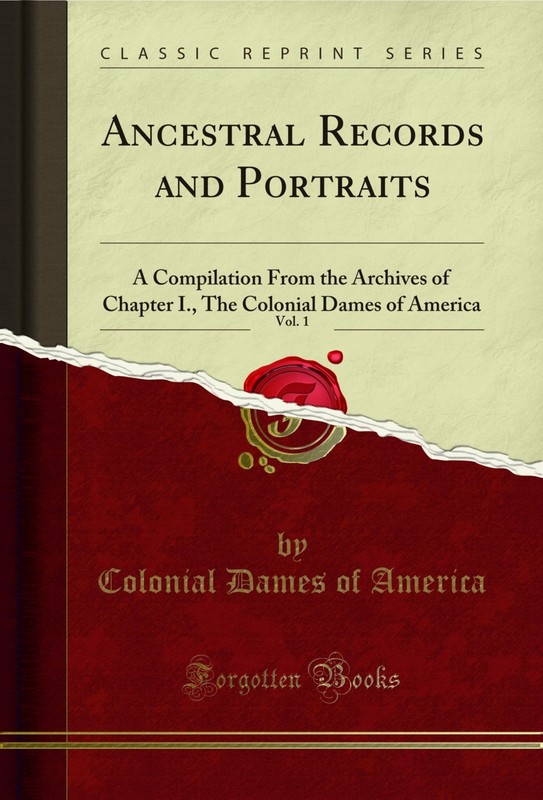 Ancestral Records and Portraits, Vol. 1 (Classic Reprint)