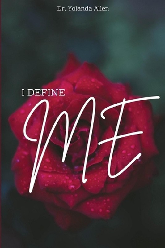 I Define Me by Yolanda L. Allen Paperback Book