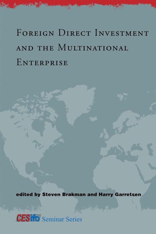 Foreign Direct Investment and the Multinational Enterprise (Cesifo Seminar Serie