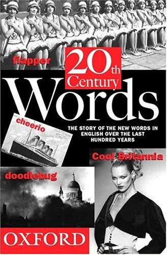 TWENTIETH CENTURY WORDS By John Ayto – Hardcover **Mint Condition**