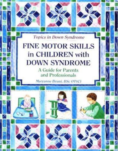 Fine Motor Skills in Children With Down Syndrom- paperback, 9781890627034, Bruni