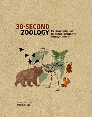 30-Second Zoology: The 50 most fundamental categories and c… by Fellowes, Mark