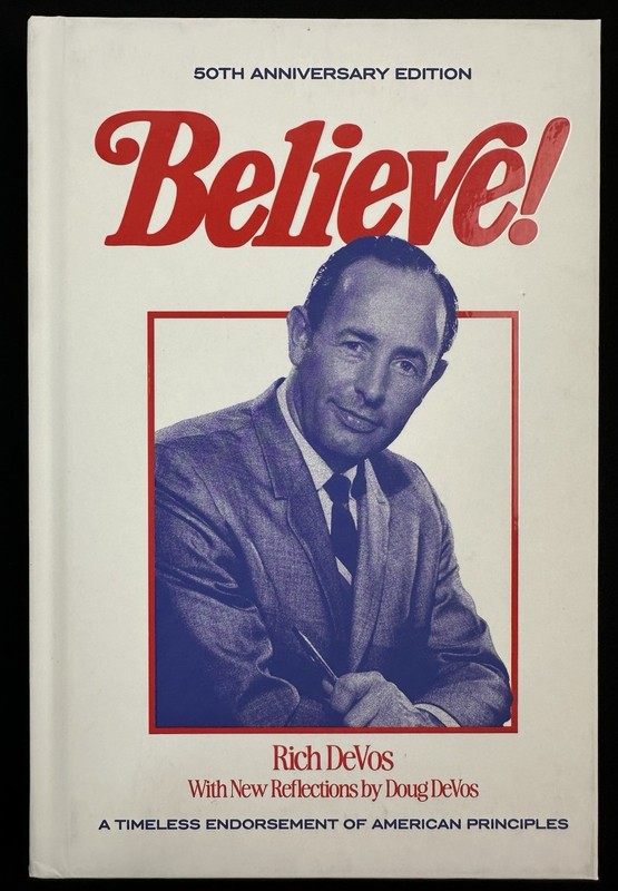 Believe!: A Timeless Endorsement of American Principles ( Very Good )