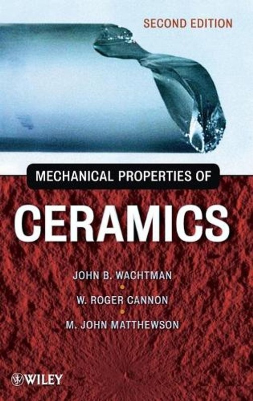 Mechanical Properties of Ceramics by John B. Wachtman (English) Hardcover Book