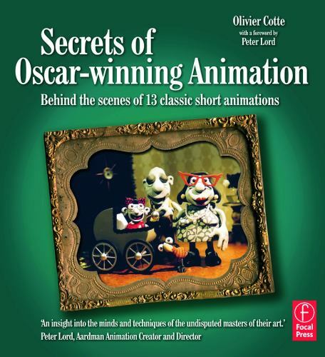 Secrets of Oscar-winning Animation: Behind- 024052070X, paperback, Olivier Cotte