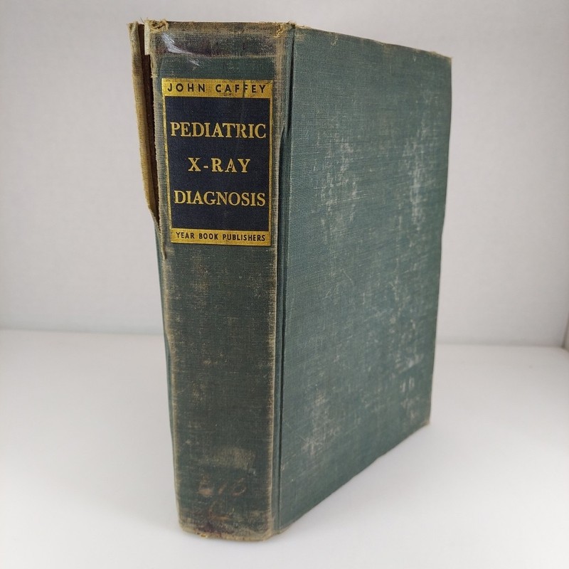 Pediatric X-Ray Diagnosis John Caffey 1946 Year Book Publishers Ex USAF Library