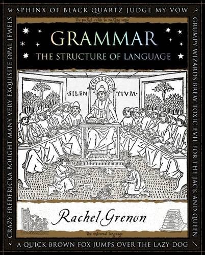 Grammar: The Structure of Language (Wooden Books Gift Books) by Grenon, Rachel