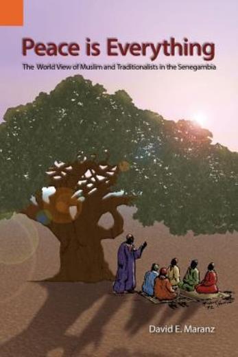 Peace Is Everything: The World View Of Muslims And Traditionalists In The S…