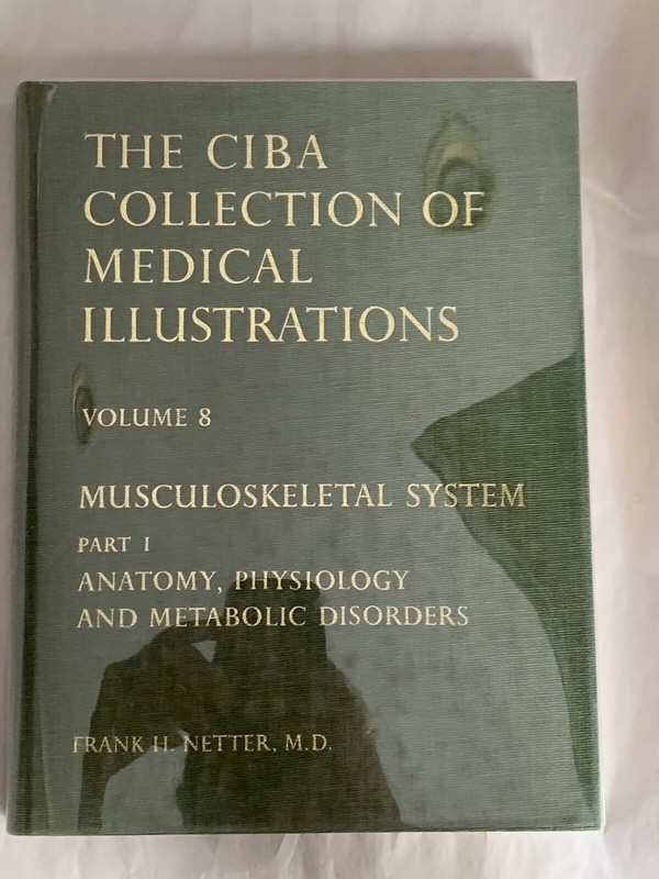 CIBA Collection of Medical Illustrations Vol 8 part 1 Musculoskeletal System
