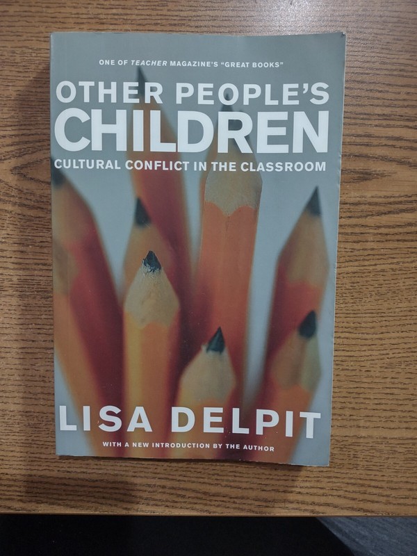 Other People’s Children : Cultural Conflict in the Classroom by Lisa Delpit…