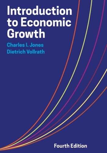 Introduction to Economic Growth by Charles I Jones: Used