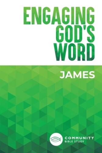 Engaging God’s Word: James – Paperback By Community Bible Study – GOOD