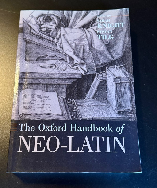 The Oxford Handbook of Neo-Latin Softcover Sarah Knight Stefan Tilg 2015