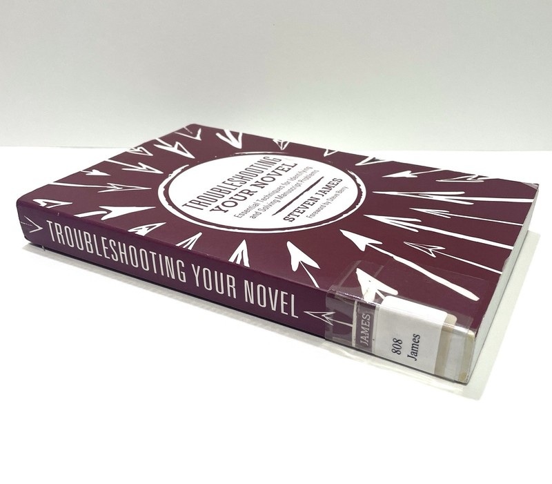 Troubleshooting Your Novel: Essential Techniques by Steven James Ex Library PB gallery