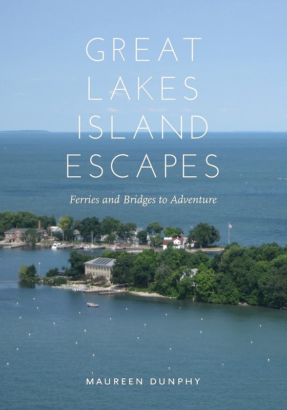 Great Lakes Island Escapes Ferries and Bridges to Adventure Painted Turtle Press
