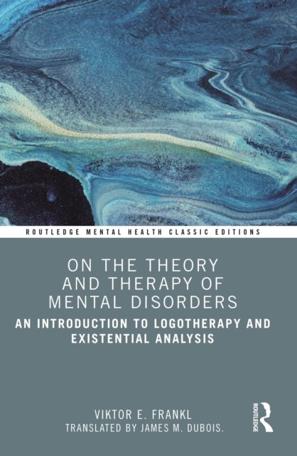 ON THE THEORY & THERAPY OF MENTAL DISORD by Viktor E. Frankl Paperback Self Help