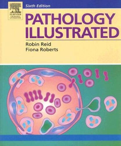 Pathology Illustrated - Paperback By Reid BSc MB ChB FRCPath, Robin - GOOD