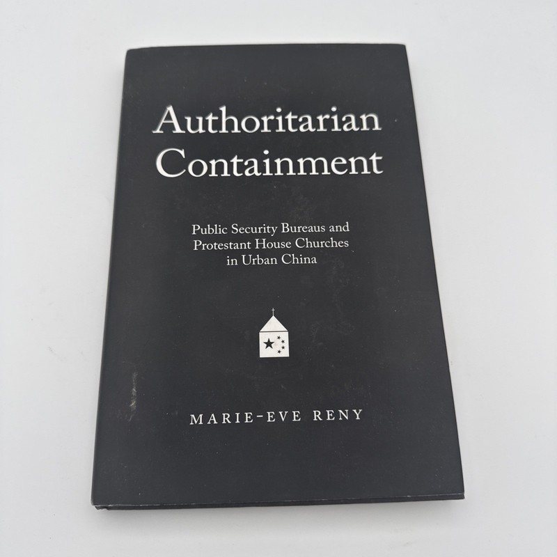 Authoritarian Containment : Public Security Bureaus and Protestant House…