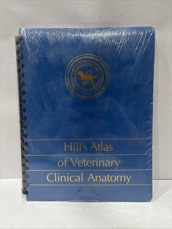 New! Hill’s Atlas of Veterinary Clinical Anatomy (2004 Spiral Bound) Illustrated
