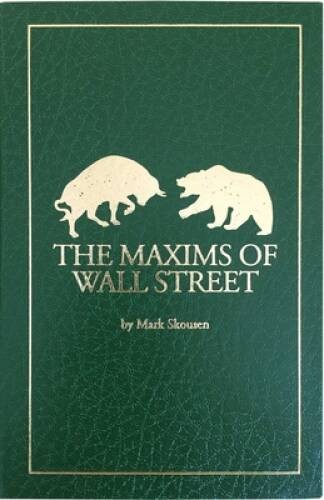 The Maxims of Wall Street – Imitation Leather By Skousen, Mark – GOOD