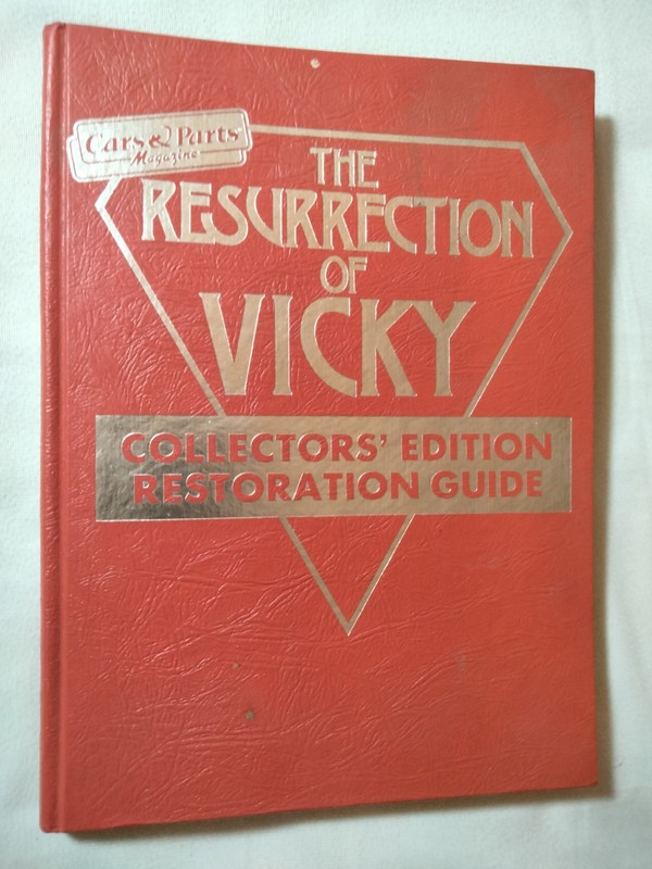 Resurrection of Vicky, Collectors’ Edition 1955 Ford Restoration Guide