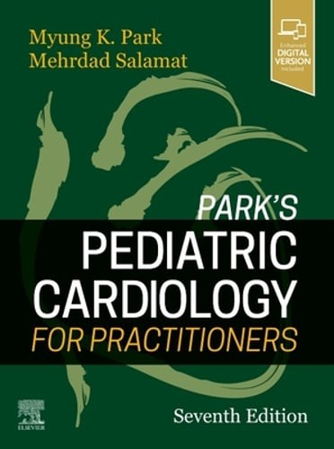 Park’s Pediatric Cardiology for Practitioners by Myung K Park: New