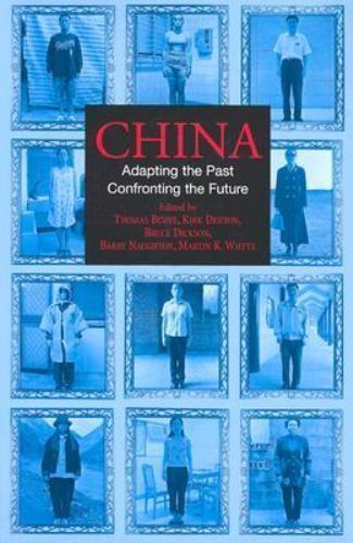 China: Adapting the Past, Confronting the Future by Barry Naughton