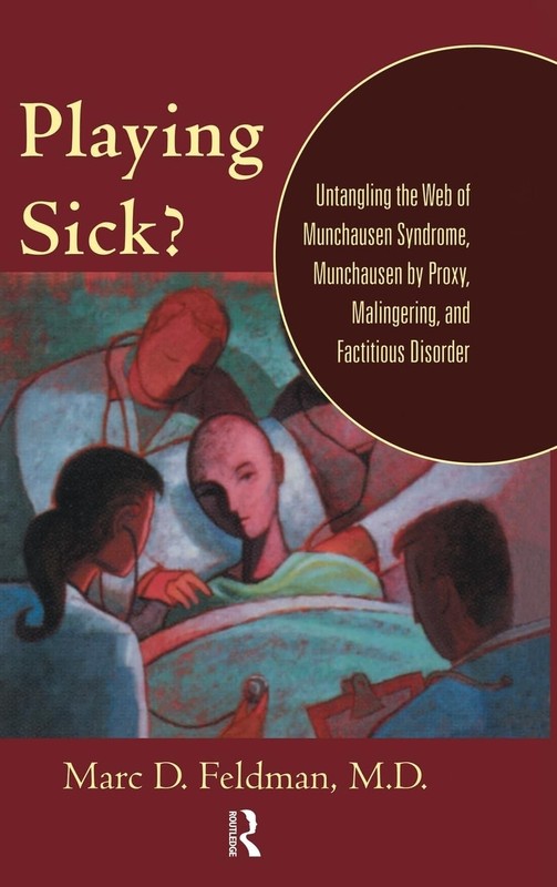Playing Sick? (Routledge Mental Health Classic Editions) by Feldman