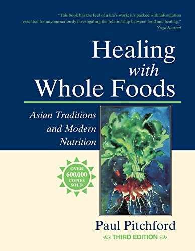 Healing with Whole Foods, Third – Paperback, by Pitchford Paul – Acceptable