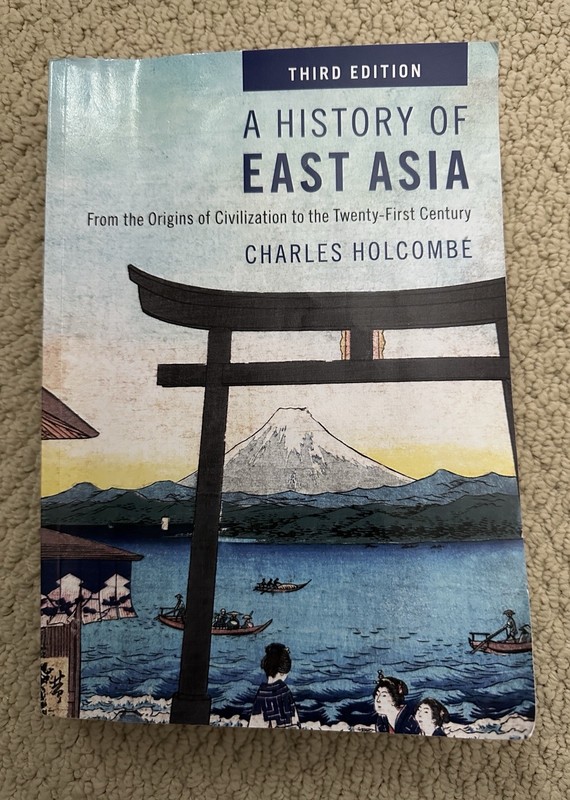 NEWEST 3rd Edition History of East Asia Book by Charles Holcombe 2025