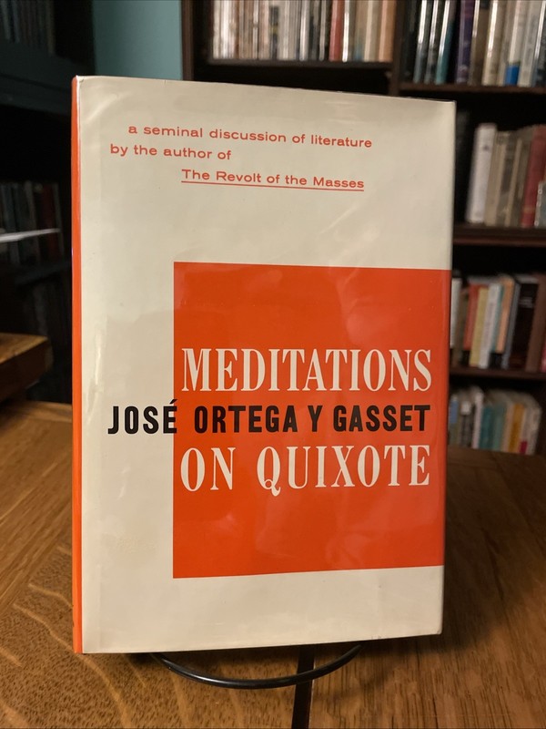José Ortega Y Gasset: Meditations On Quixote HCDJ 1963 Norton