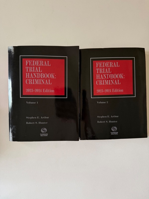 Federal Trial Handbook Criminal 2023-2024 Edition Volume 1 + 2 Arthur Hunter