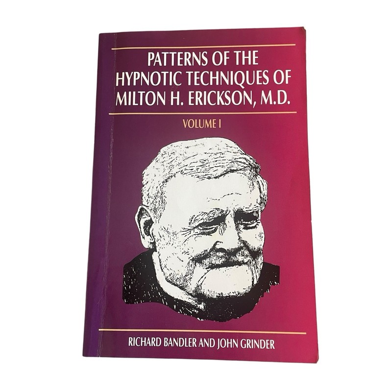 Patterns of the Hypnotic Techniques of Milton H Erickson Vol 1 (1997, Paperback)