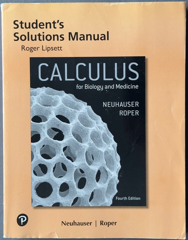 Calculus for Biology and Medicine, Paperback by Neuhauser, Claudia; Roper, Ma…