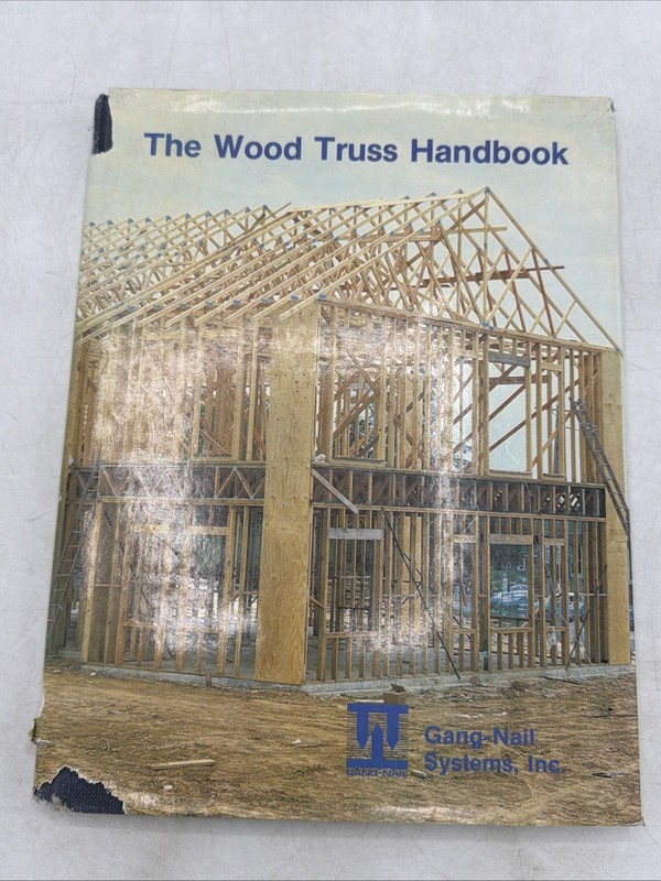 The Wood Truss Handbook Gang-Nail Systems Construction Engineering Guide