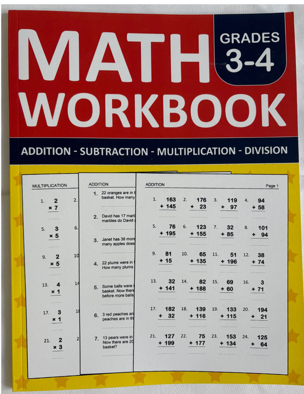 Math Workbook Grades 3 & 4 Addition, Subtraction, Multiplication, Division New