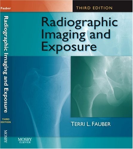 RADIOGRAPHIC IMAGING AND EXPOSURE, 3E (FAUBER, By Fauber Edd Terri L. Rt(r)(m)
