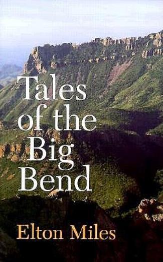 Tales Of The Big Bend