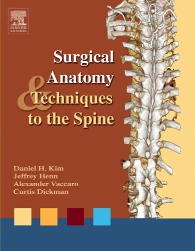 Surgical Anatomy and Techniques to the Spine Book with CD-ROM (Hardcover)