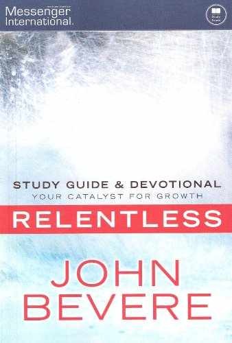 Relentless – Study Guide and Devotional – Paperback, by John Bevere – Very Good