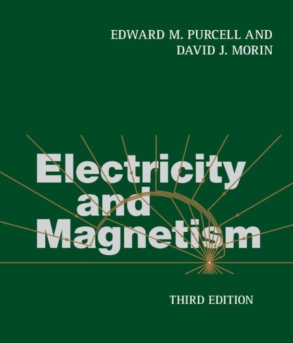 David J. Morin Edward M. Purcell Electricity and Magnetism (Hardback)