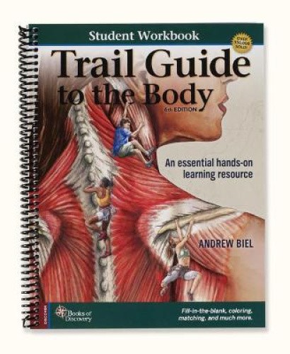 Trail Guide to the Body Student Workbook by Andrew Biel [spiral-bound]