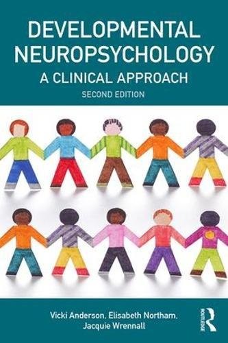 DEVELOPMENTAL NEUROPSYCHOLOGY: A CLINICAL APPROACH (BRAIN, By Vicki Anderson