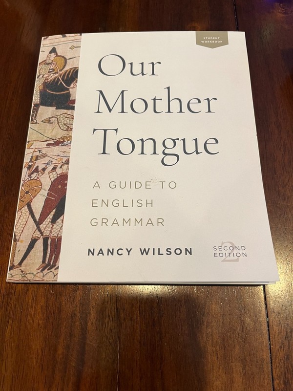 Our Mother Tongue, A Guide to English Grammar by Nancy Wilson 2nd Ed.